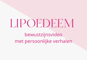 Lipoedeem bewustzijnsvideo met persoonlijke verhalen